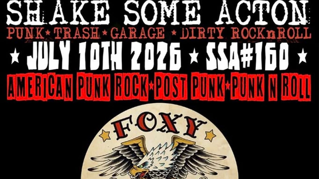 SHAKE SOME ACTON #160. FOXY( USA), MORGELLONS,THE PHOBICS 