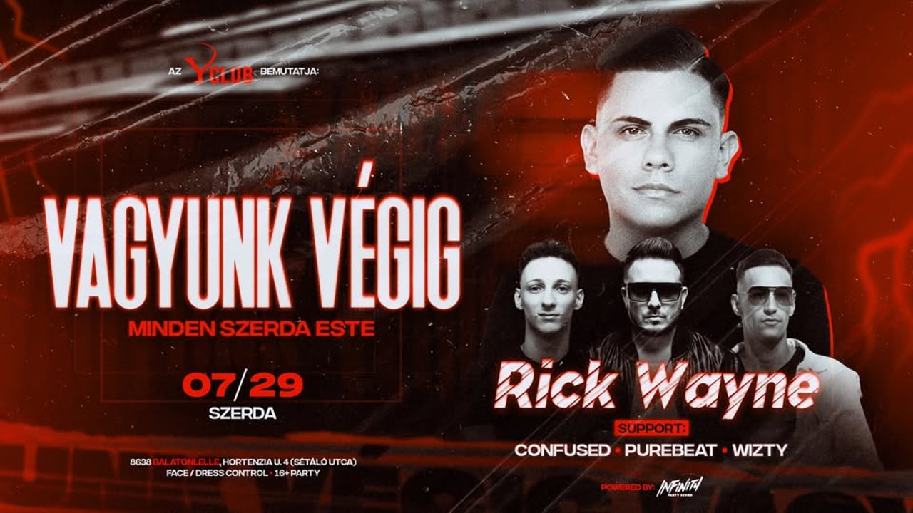 • VAGYUNK VÉGIG • [2026.07.29.] » Y Club Balatonlelle