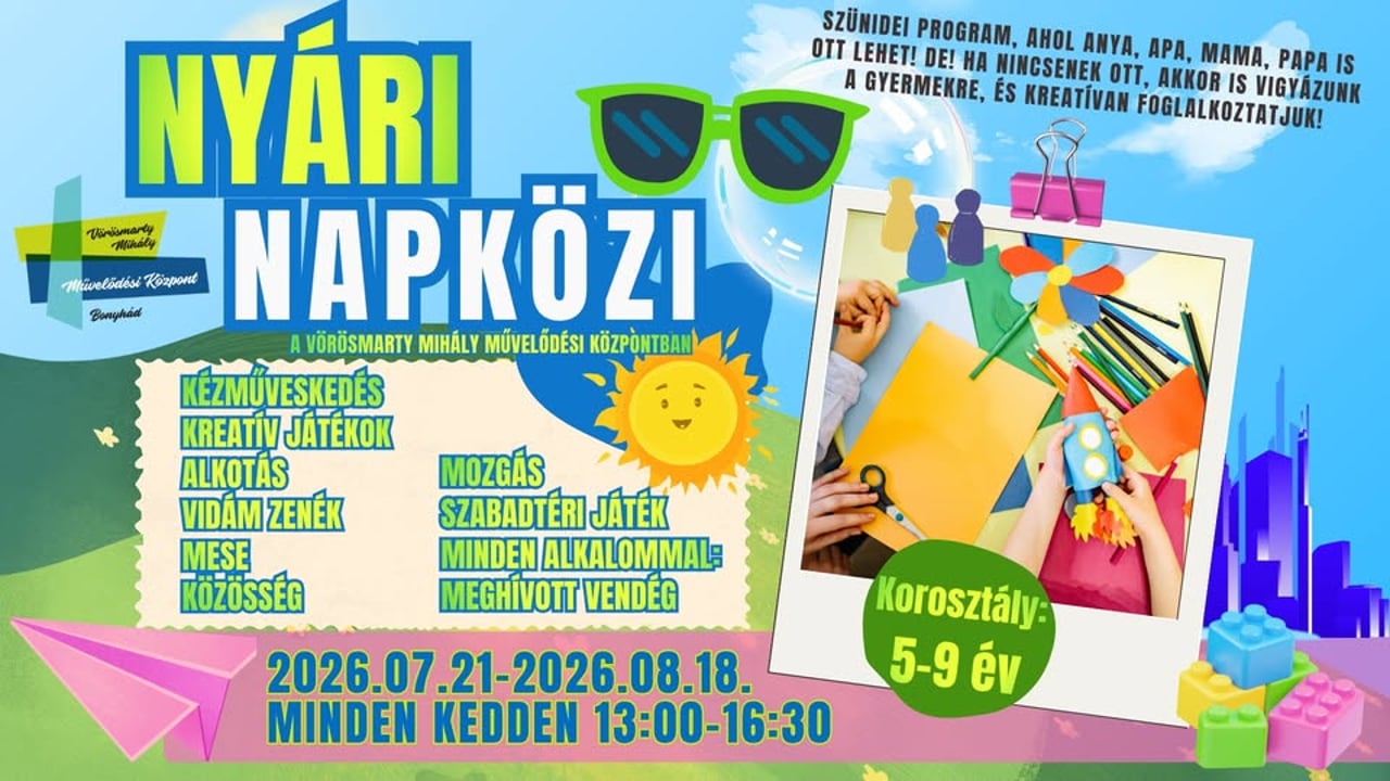 🌞🎉 NYÁRI NAPKÖZI 🎉🌞 📅 2026.07.21 – 2026.08.18. 🕐 minden kedden 13.00–16.30  
