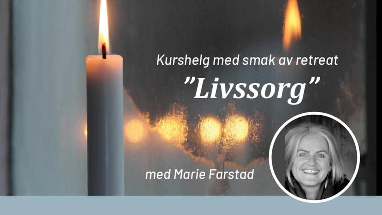 Kurshelg med smak av retreat: “Livssorg"