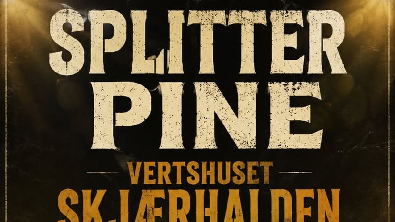 SPLITTER PINE - VERTSHUSET SKJÆRHALDEN 13. JULI 2026