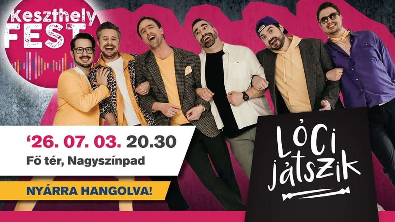 LÓCI JÁTSZIK | KeszthelyFest 2026