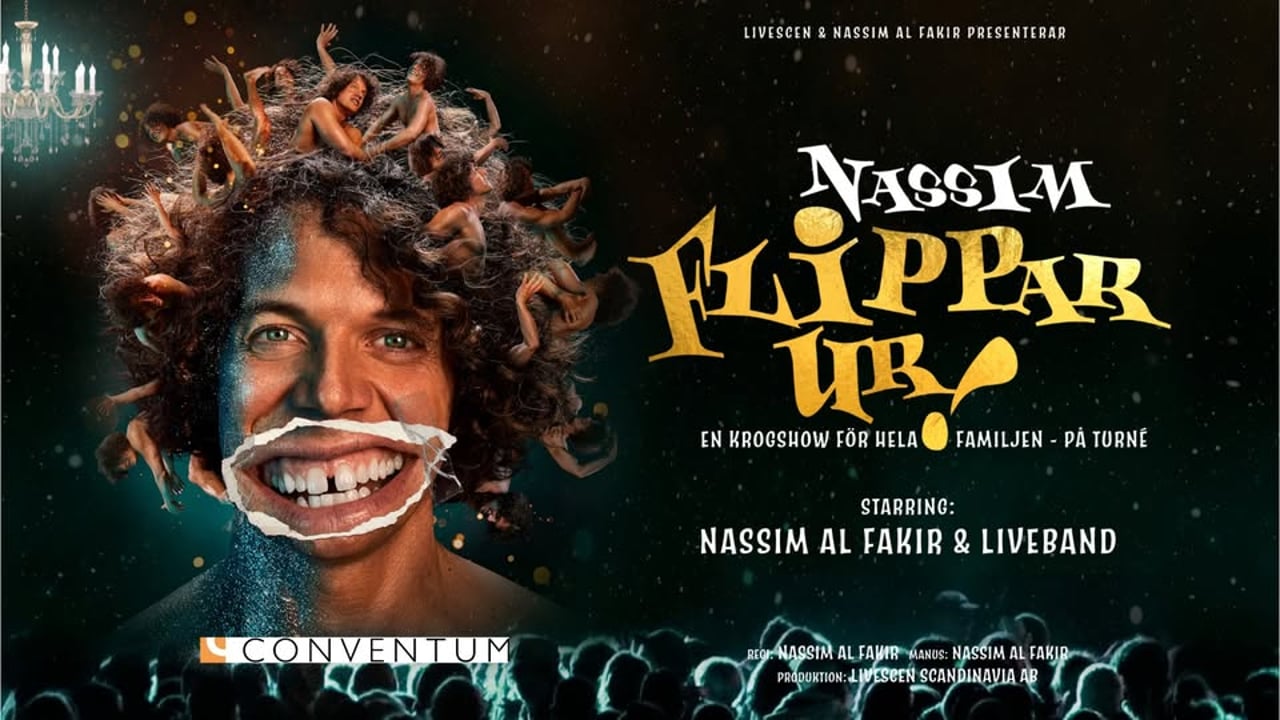 NASSIM FLIPPAR UR - EN KROGSHOW FÖR HELA FAMILJEN!
