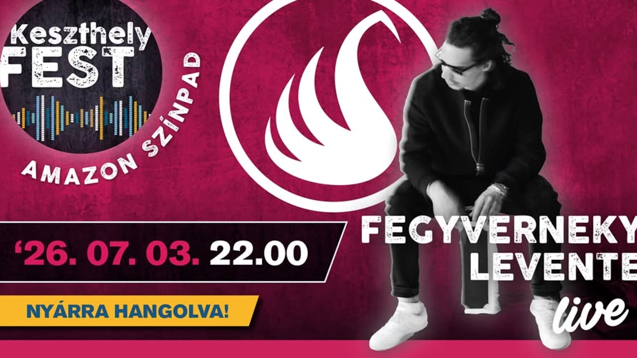 FEGYVERNEKY LEVENTE LIVE | KeszthelyFest 2026 | Amazon színpad