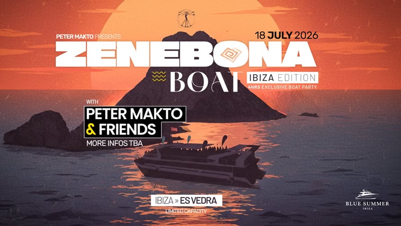 Zenebona Boat 🛥️ IBIZA 🌊 Edition ☀️ 18 July 2026 