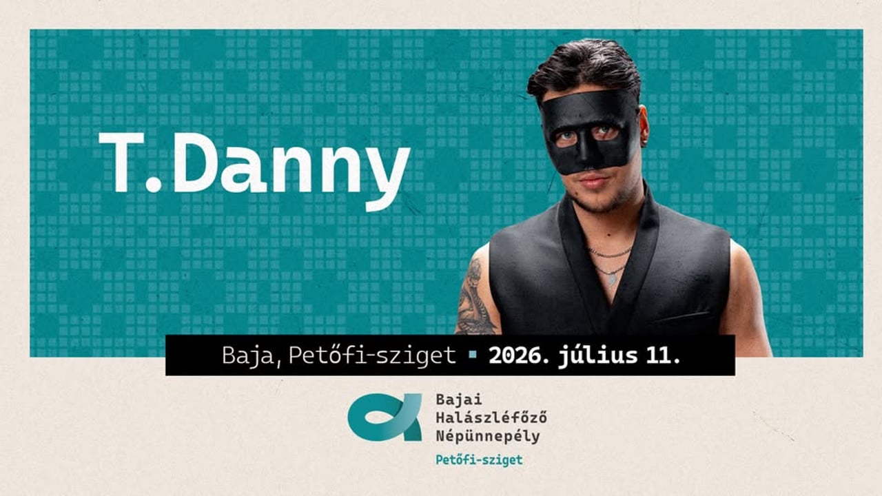 T. DANNY @ Bajai Halászléfőző Népünnepély - PETŐFI-SZIGET