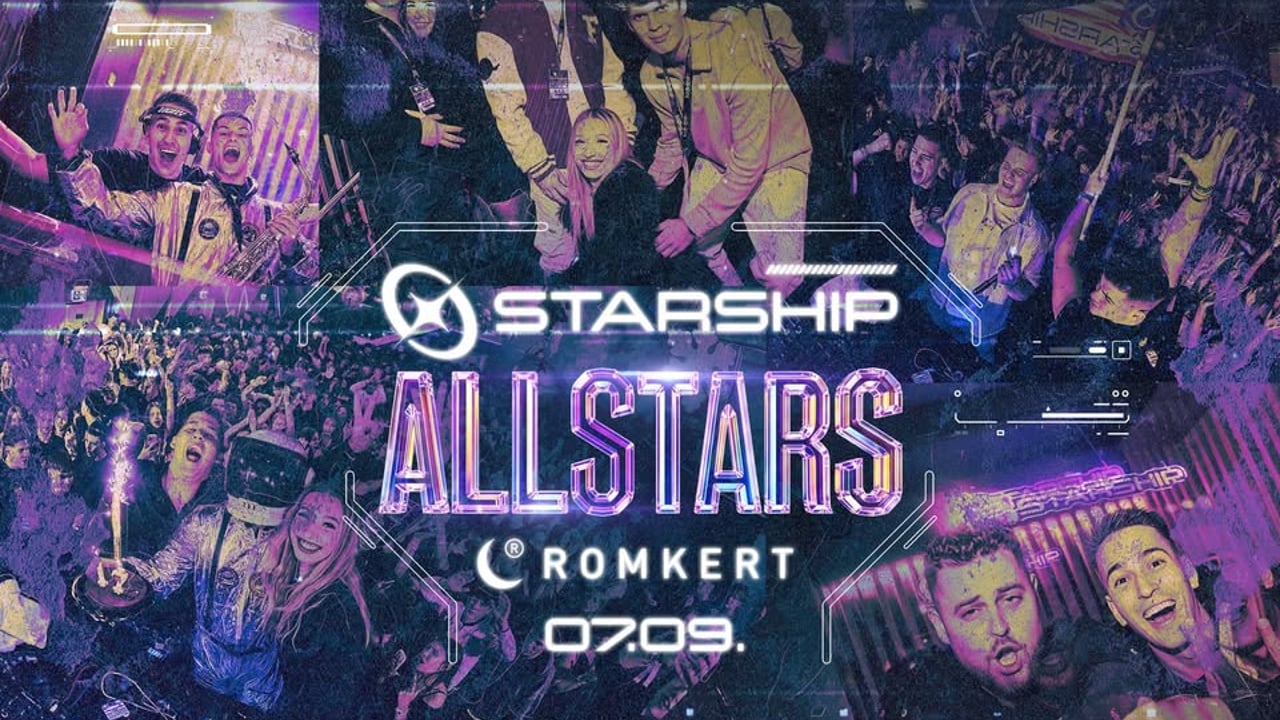 STARSHIP 🚀 ALLSTARS 🚀 ROMKERT // 07.09.