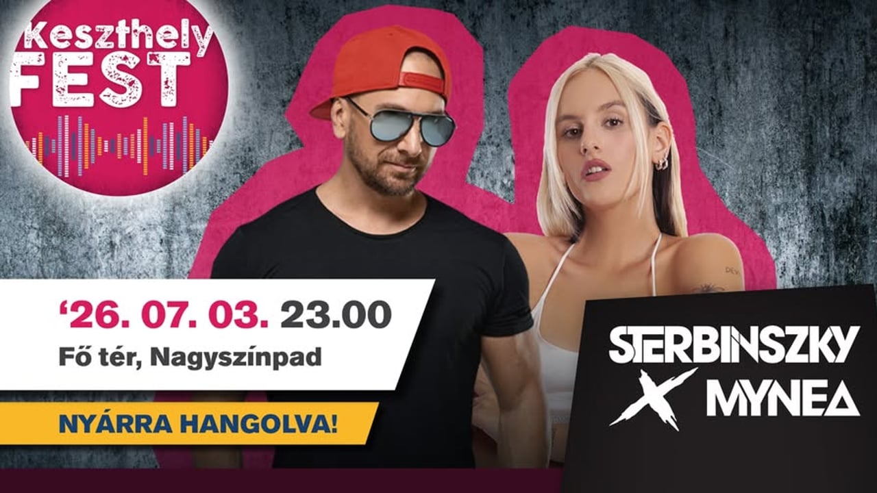 STERBINSZKY X MYNEA | KeszthelyFest 2026