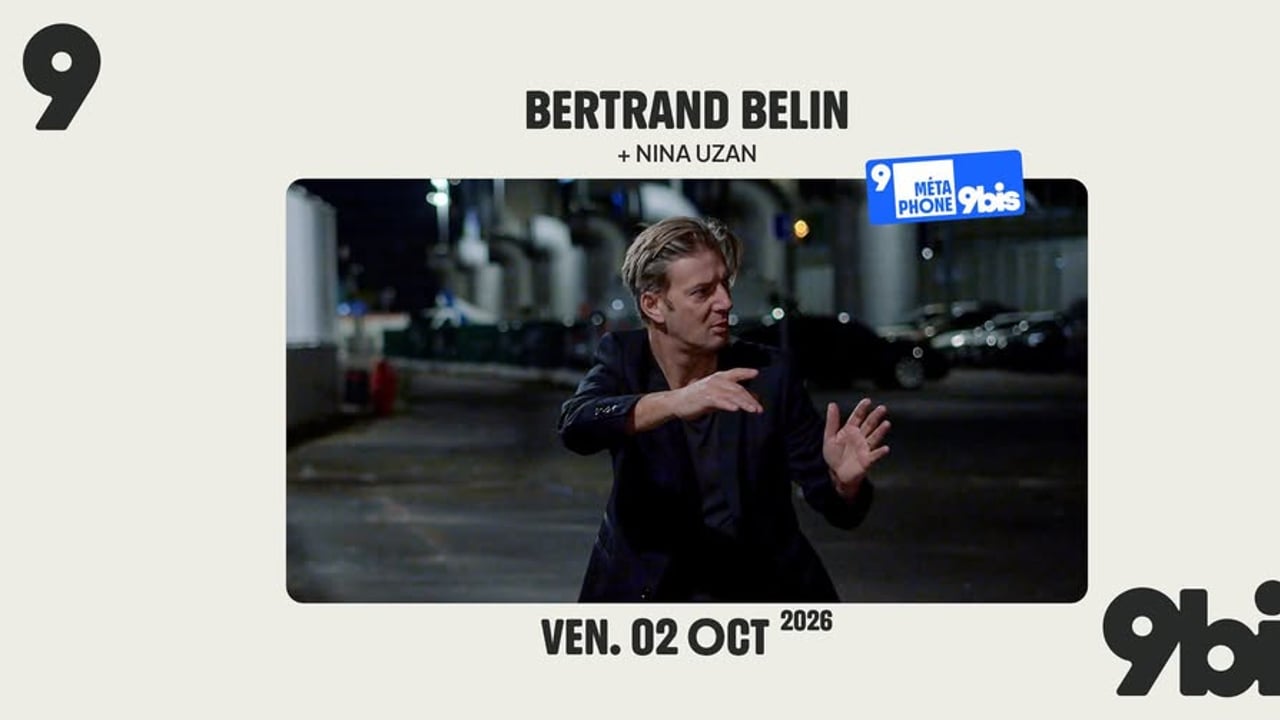 BERTRAND BELIN + Nina Uzan