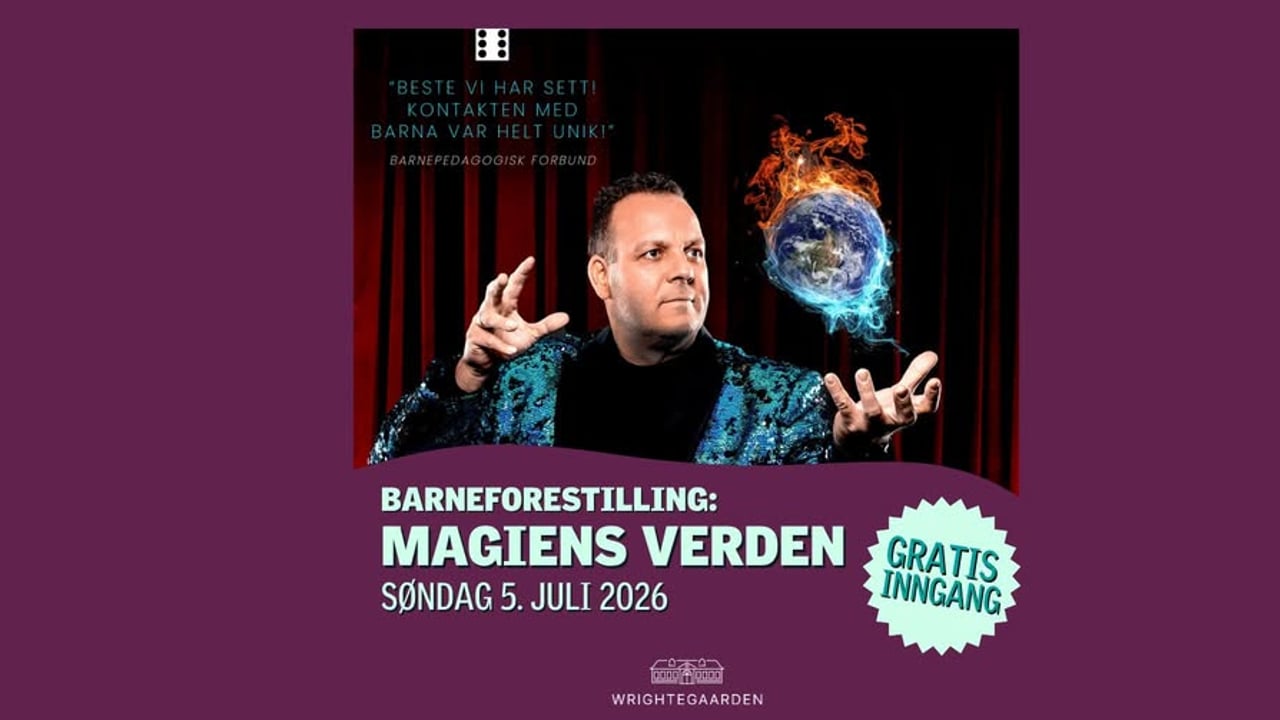 Barneforestilling: Magiens Verden 