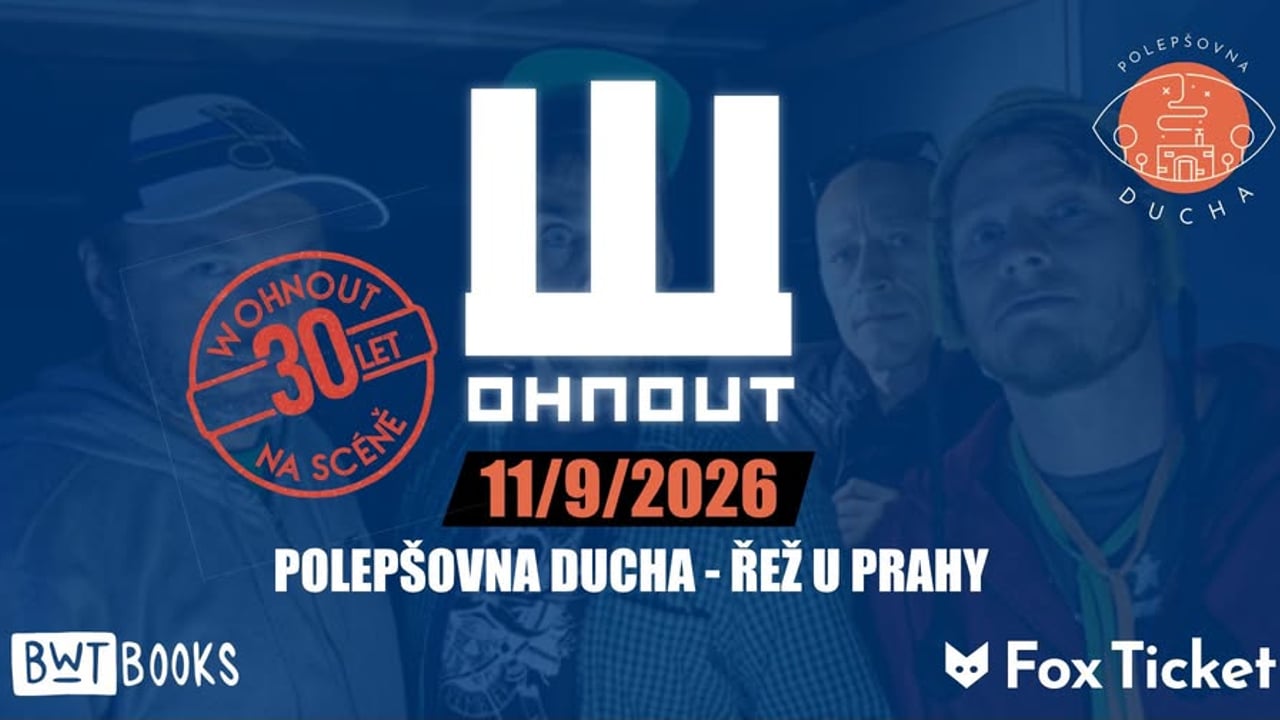 WOHNOUT - Polepšovna ducha / Řež u Prahy