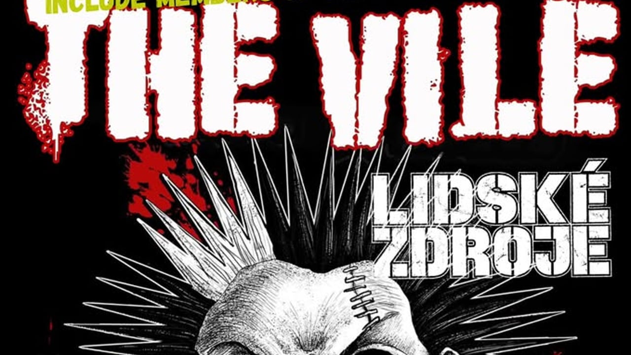 THE VILE (se členy Varukers & Warwound, UK) // LIDSKÉ ZDROJE (CZ/AT) 