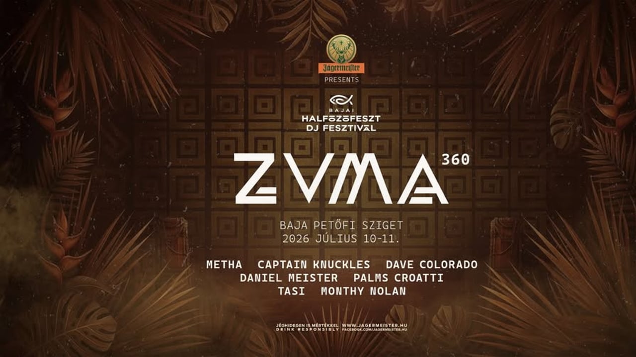 ZUMA 360 - HALFŐZŐFESZT DJ FESZTIVÁL - 2026