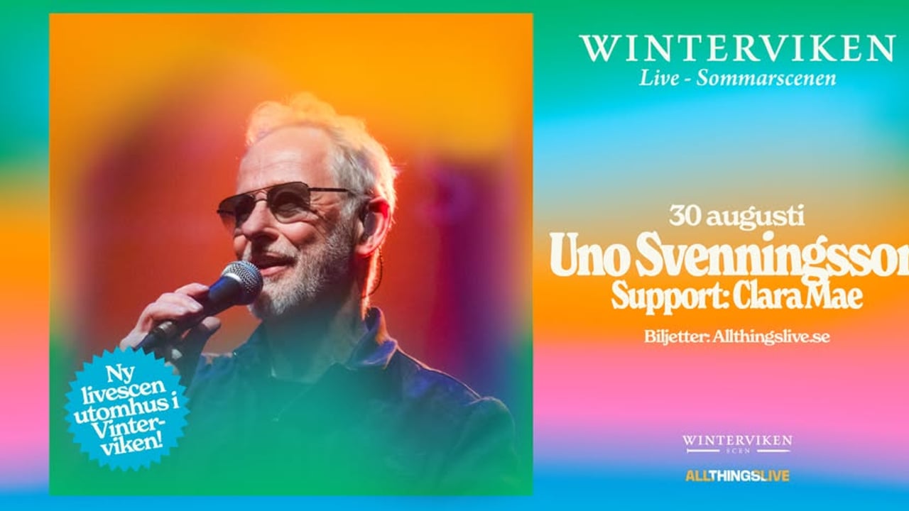 30/8 - Uno Svenningsson + Support: Clara Mae (Winterviken Live)