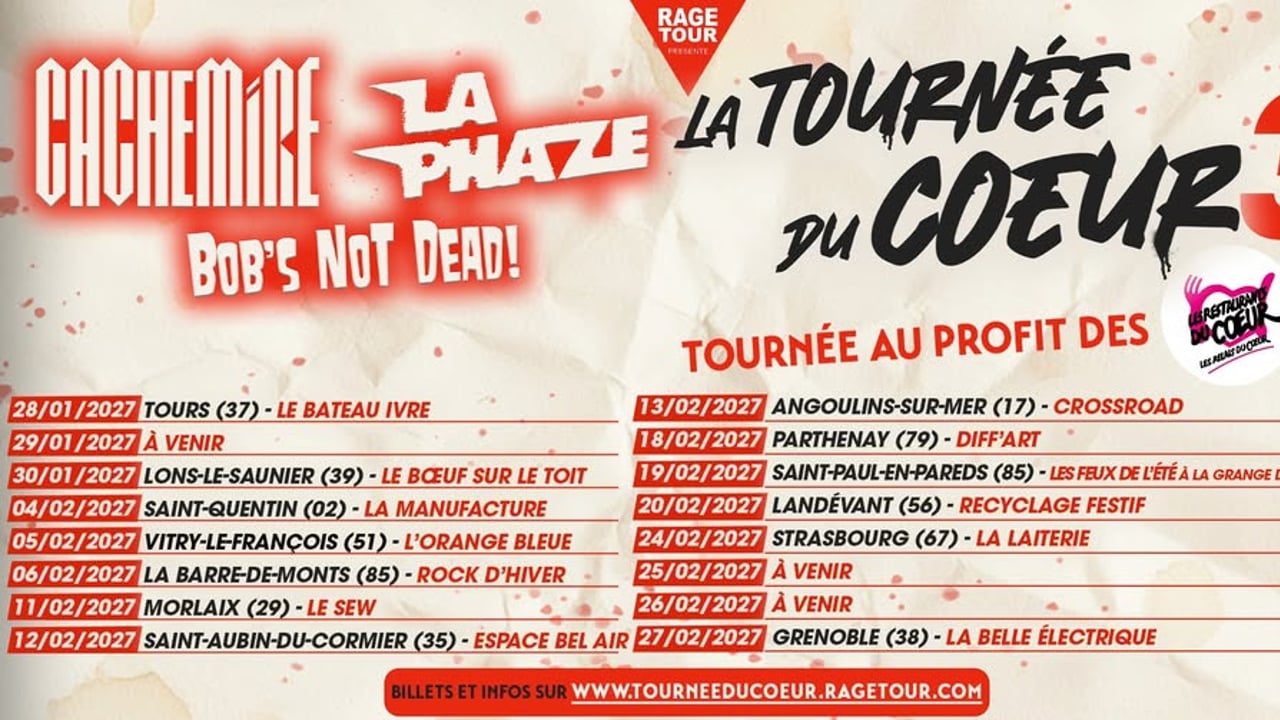 ❤️ LA TOURNÉE DU CŒUR III ❤️ Cachemire • La Phaze • Bob's Not Dead