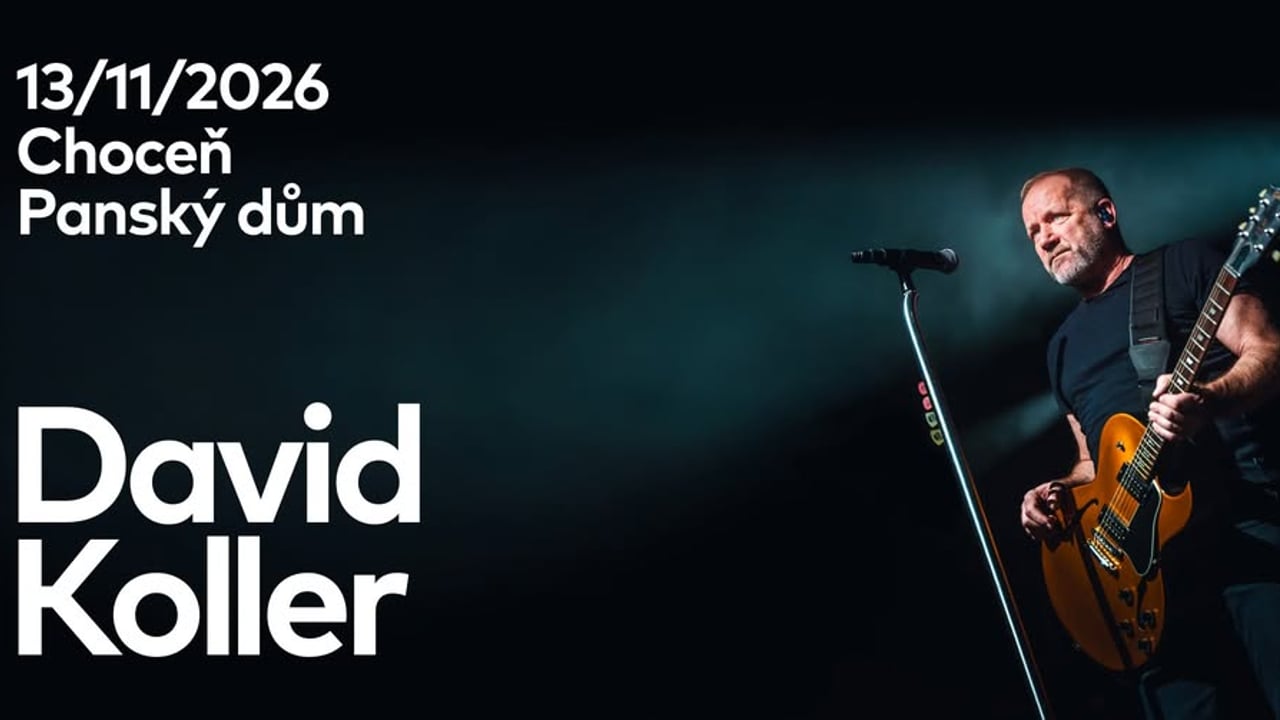 David Koller - Nebudem se bát tour 2026 / Choceň / Panský dům