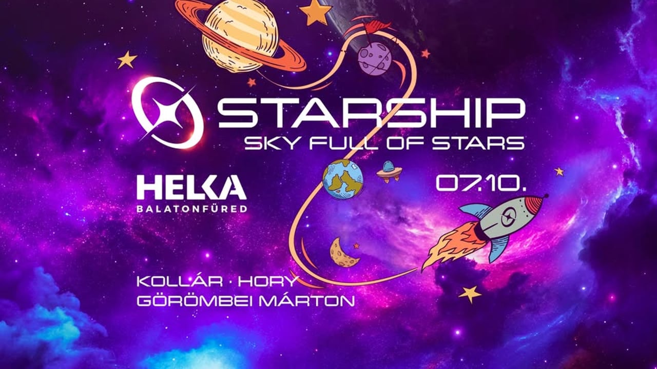 STARSHIP • SKY FULL OF STARS • 07/10 • Helka Balatonfüred