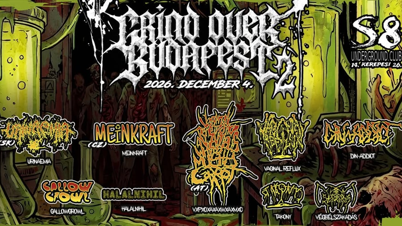 Grind over Budapest 2 - MeinKraft (CZ) | VxPxOxAxAxWxAxMxC (A) | Urinaemia (SK) | + support