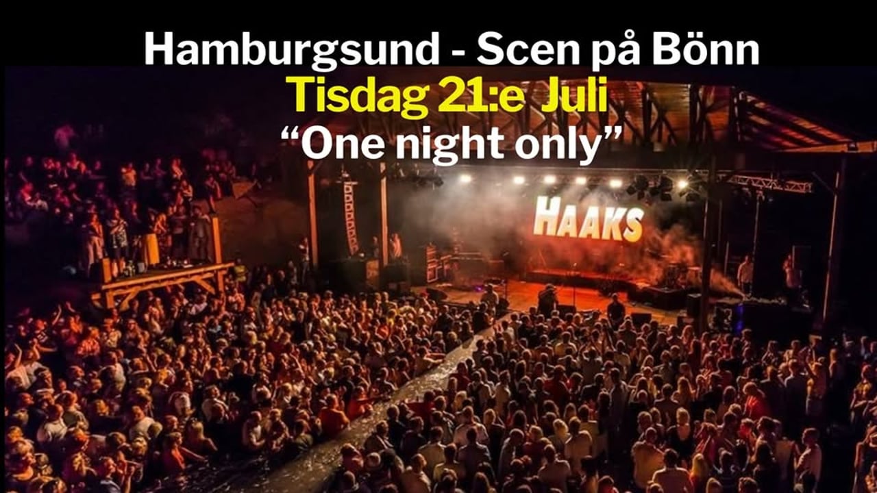 Haaks - Scen på Bönn, Hamburgsund - One night only!