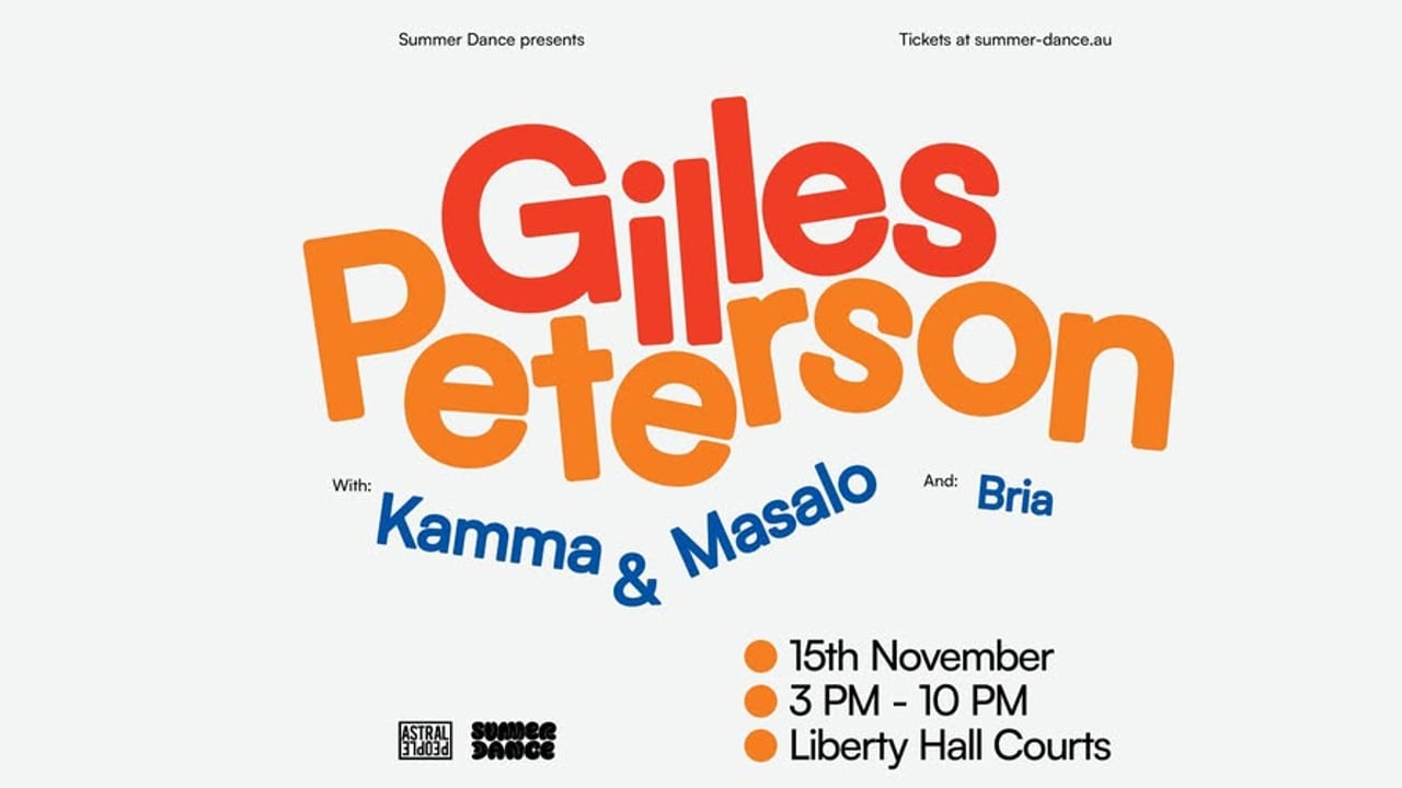 GILLES PETERSON | LIBERTY HALL COURTS | SYD