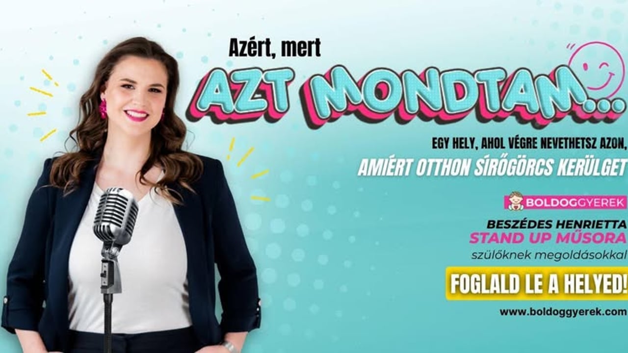 VÁC: AZÉRT, MERT AZT MONDTAM… gyereknevelési stand up előadás 