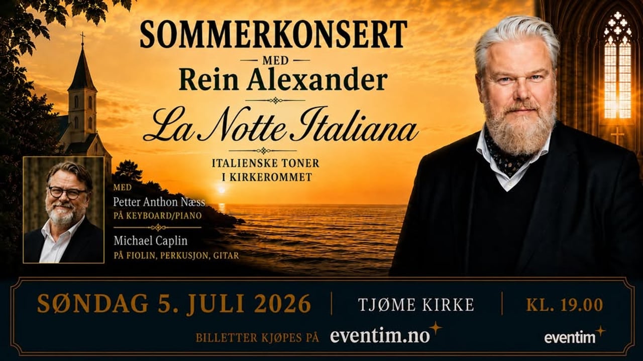 Sommerkonsert med Rein Alexander "La Notte Italiana" i Tjøme Kirke 5 Juli kl 19.00