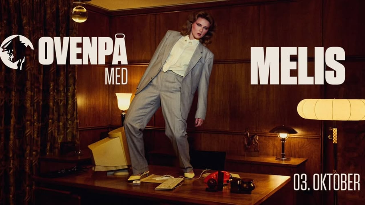 Ovenpå med Melis - 03. oktober