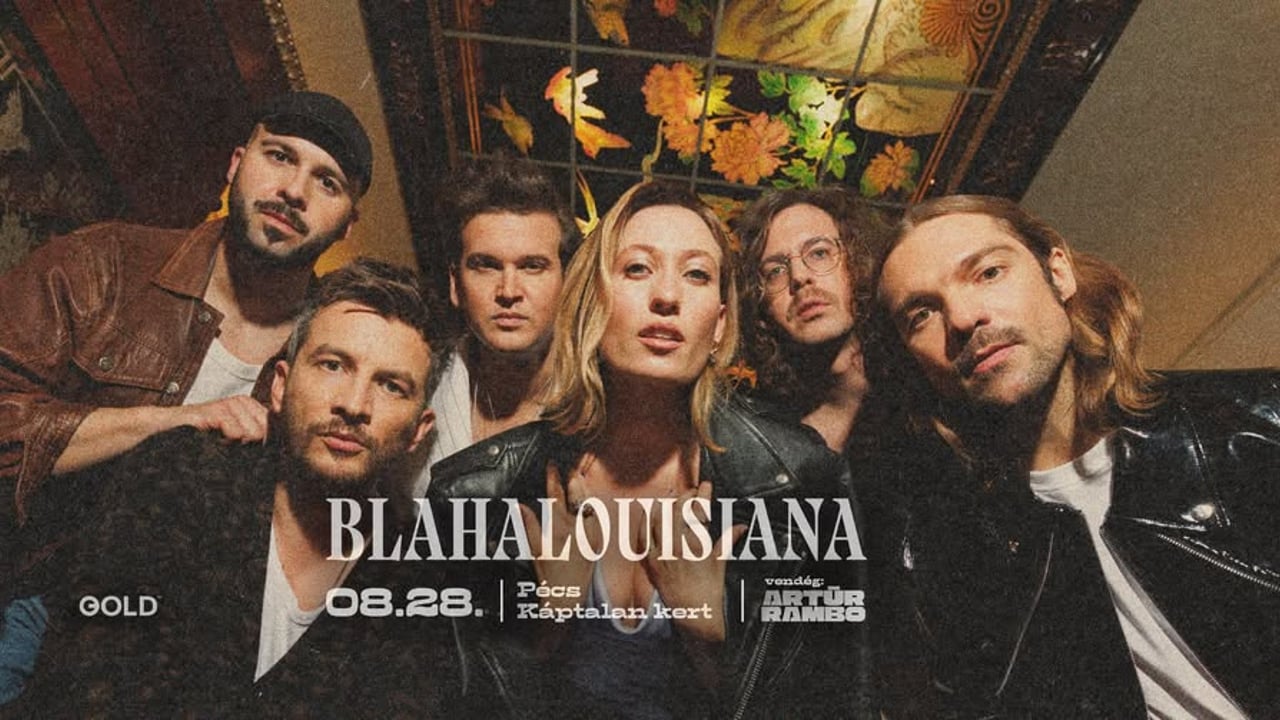 Blahalouisiana ★ Pécs, Káptalan Kert ★ Vendég: ARTŪR RAMBO