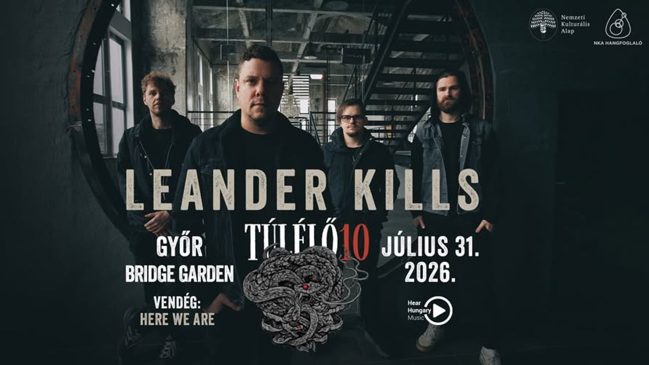 Leander Kills - Győr / Bridge Garden - vendég: Here We Are