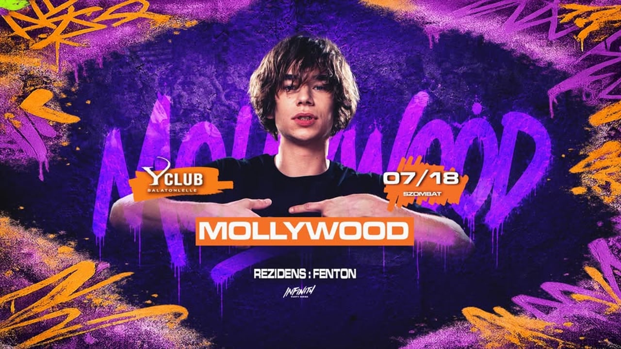 🔥 MOLLYWOOD 🔥 [2026.07.18.] ❯❯❯ Y CLUB - Balatonlelle