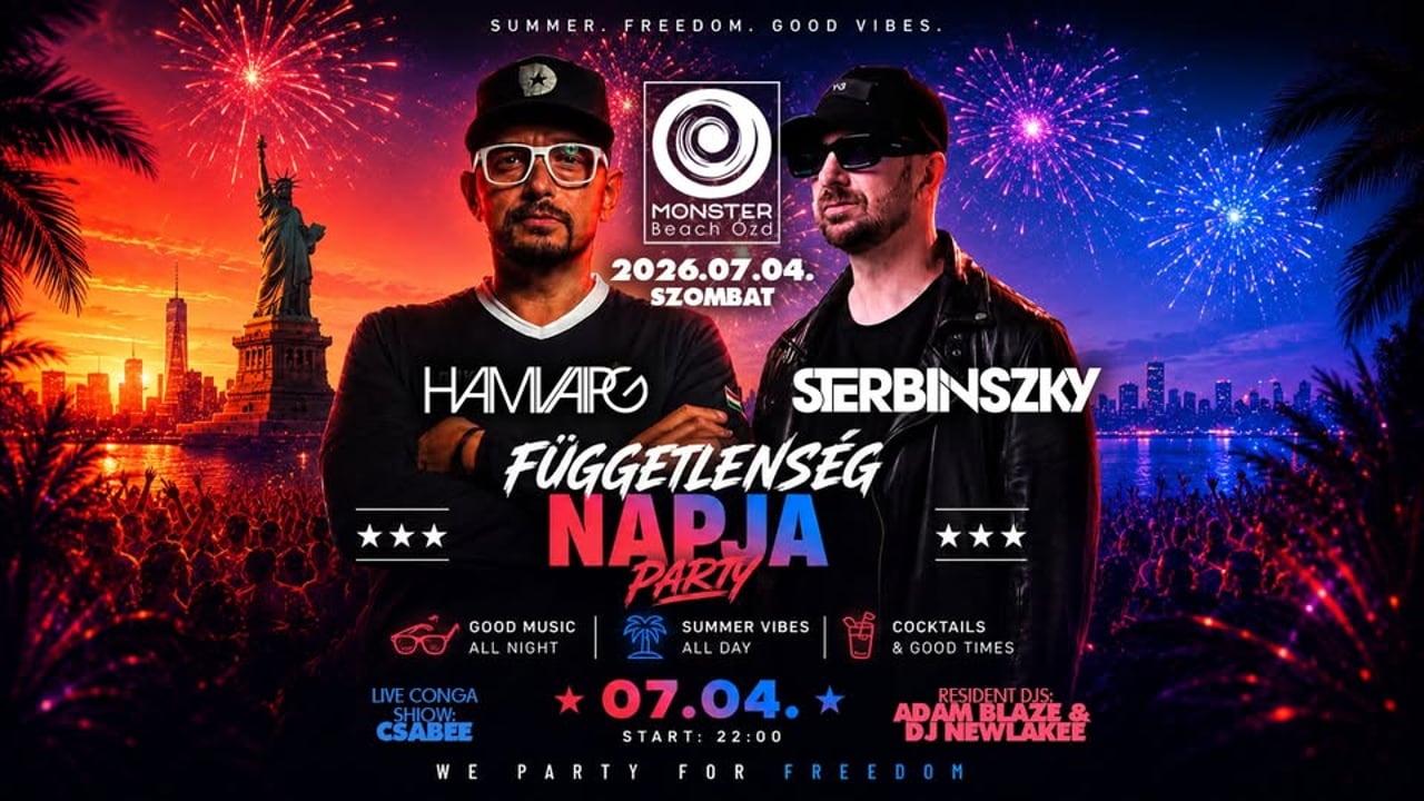 Hamvai PG • Sterbinszky • Függetlenség Napja Party • Monster Beach • Ózd • 07.04.