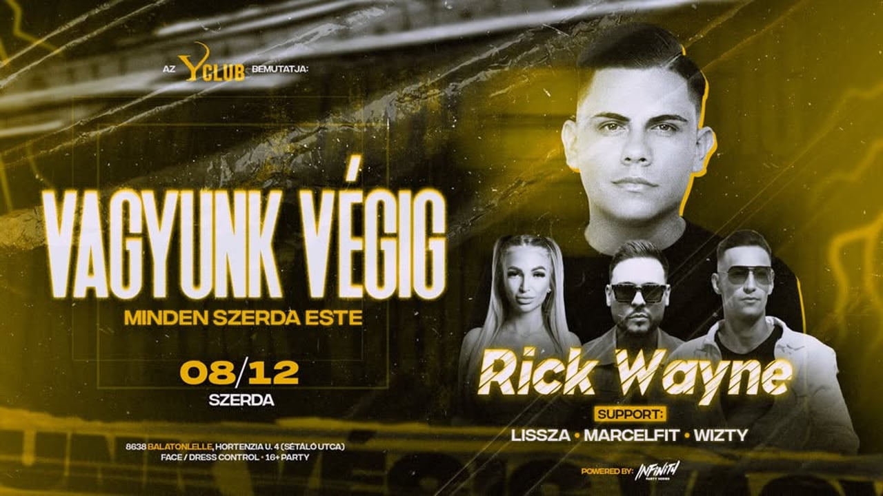 • VAGYUNK VÉGIG • [2026.08.12.] » Y Club Balatonlelle