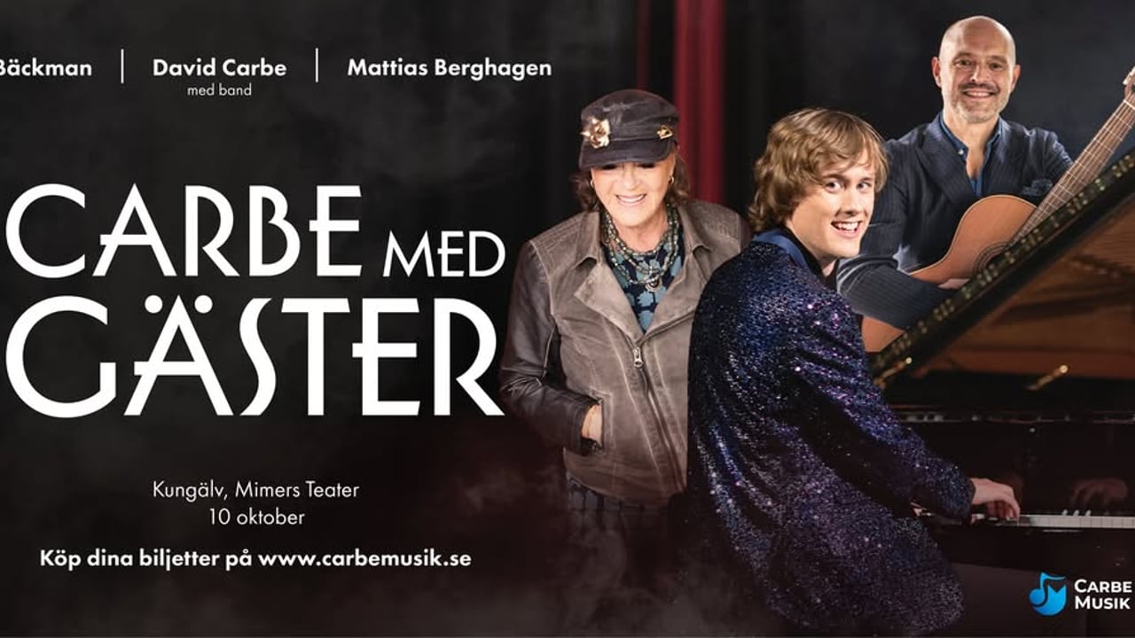 Carbe med Gäster på Mimers Teater, Kungälv