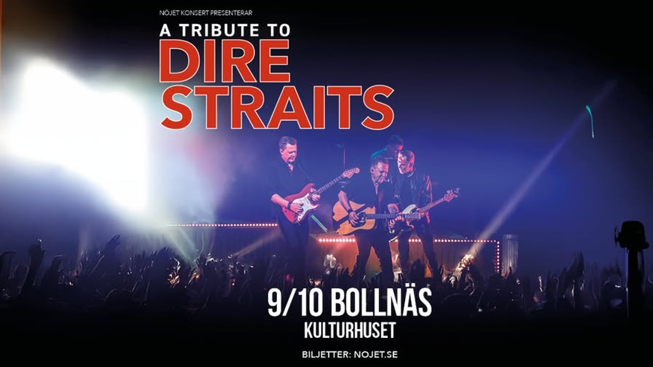 A Tribute to Dire Straits I Bollnäs, Kulturhuset