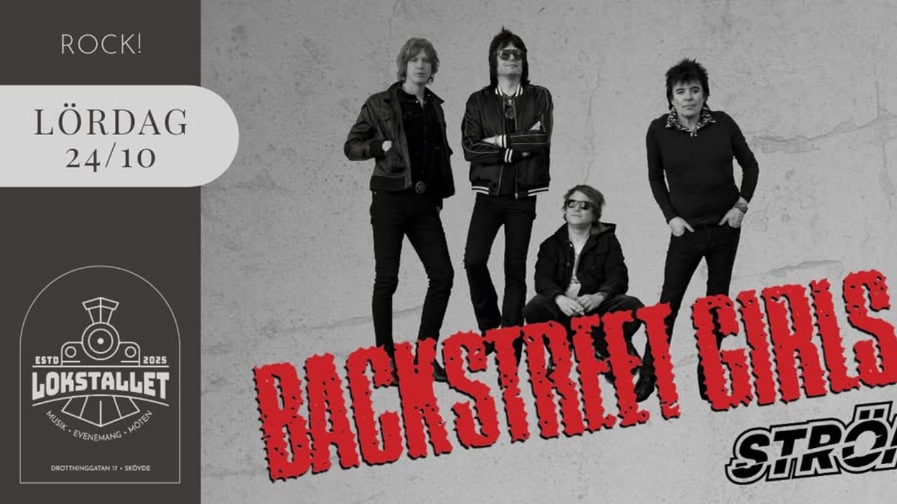 Backstreet Girls + STRÖM │ Lokstallet