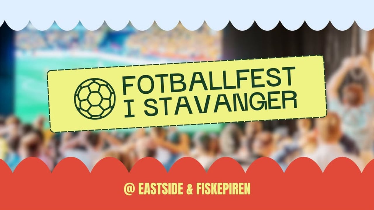 Fotballfest i Stavanger / juni og juli 2026
