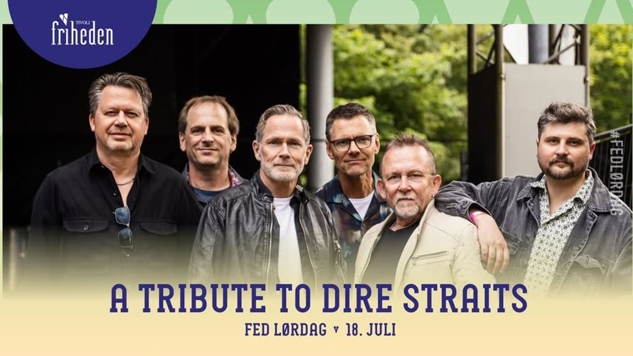 Fed Lørdag | A Tribute To Dire Straits | 18. juli | kl. 20:00