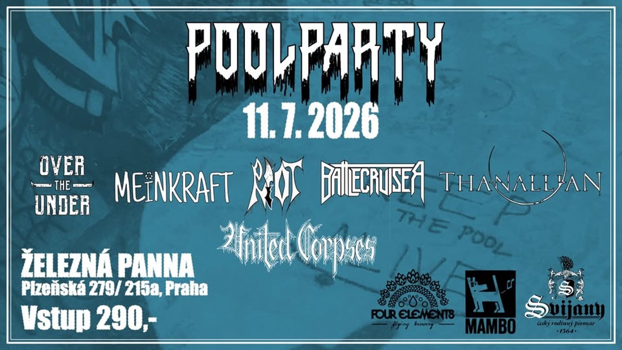PoolParty - 11. 7. 2026 OVER THE UNDER MEINKRAFT BATTLECRUISER THANALLIAN R.I.O.T. UNITED CORPSES