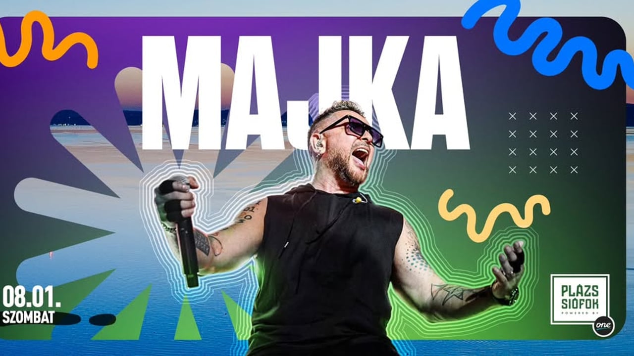 MAJKA / Plázs Siófok / 2026.08.01.