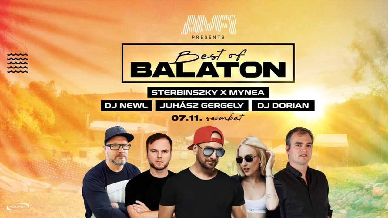 Best of Balaton: Sterbinszky x Mynea, Newl, Juhász Gergely, DJ Dorian