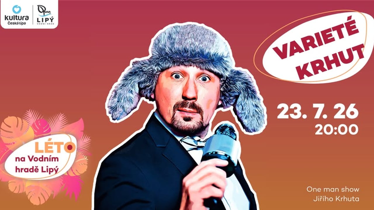 VARIETÉ KRHUT | Léto na Vodním hradě Lipý