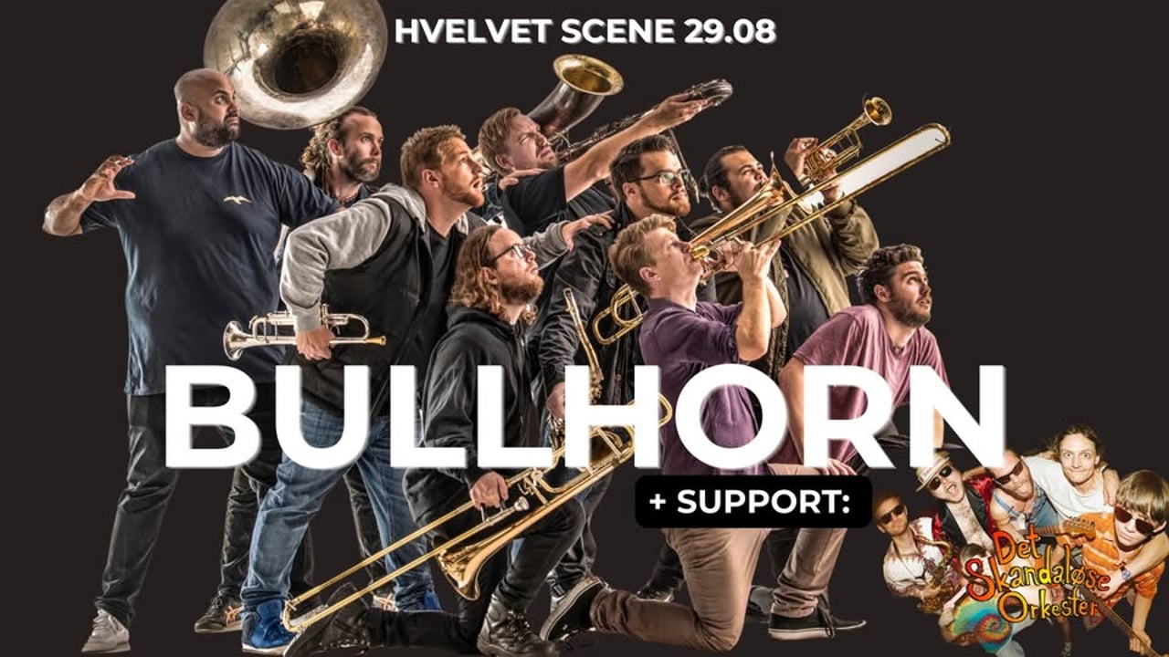 BULLHORN (AUS) + support: Det Skandaløse Orkester // Hvelvet Scene // 29.08