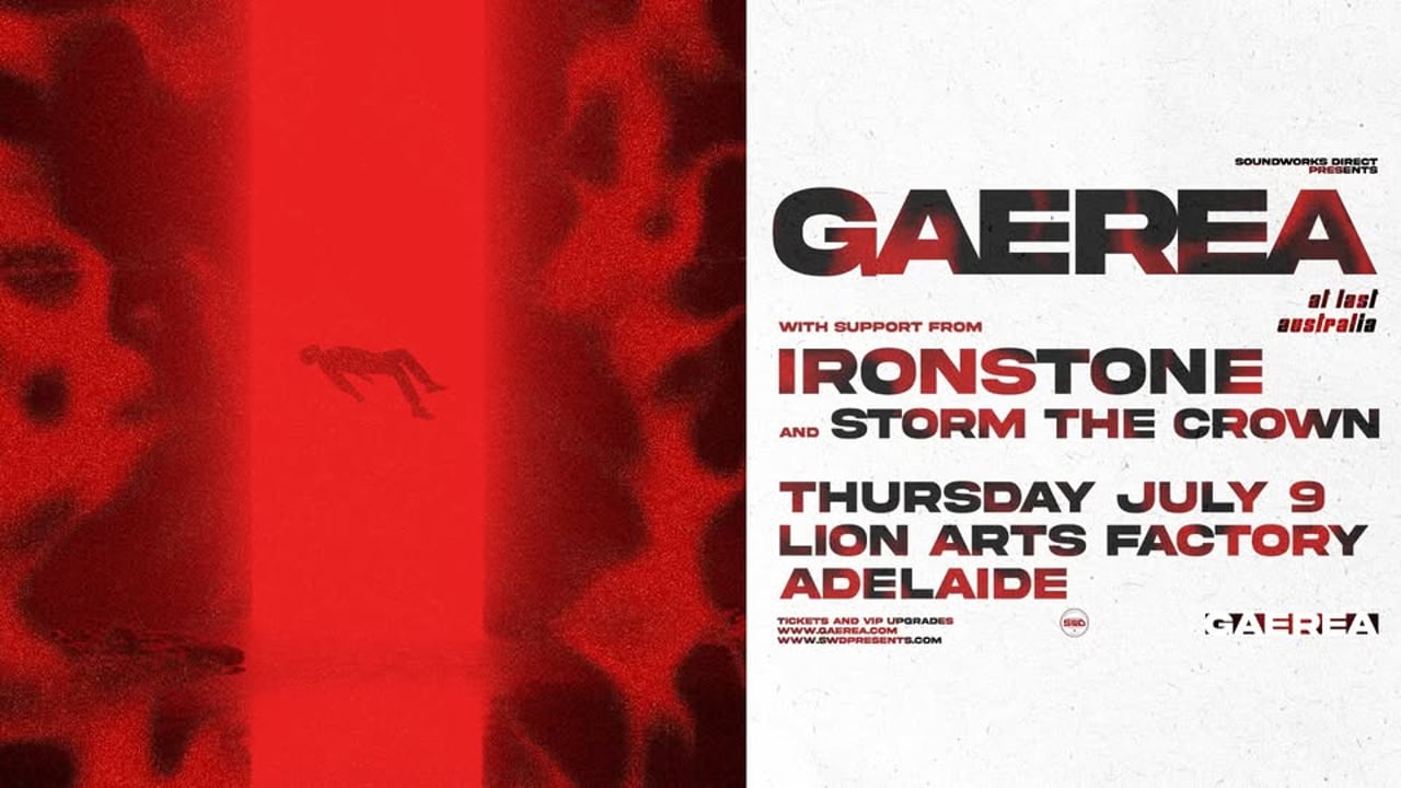 GAEREA + Ironstone + Storm The Crown | Adelaide | Lion Arts Factory