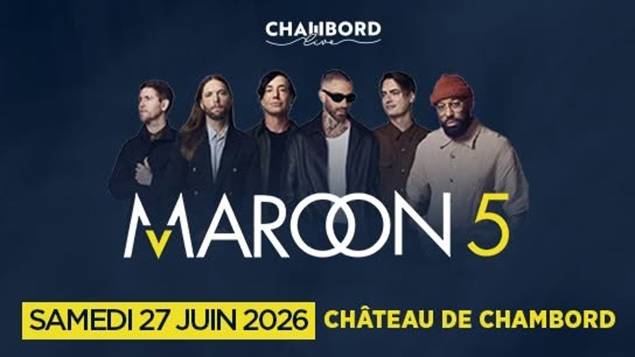 MAROON 5 - Chambord Live, château de Chambord - samedi 27 juin 2026