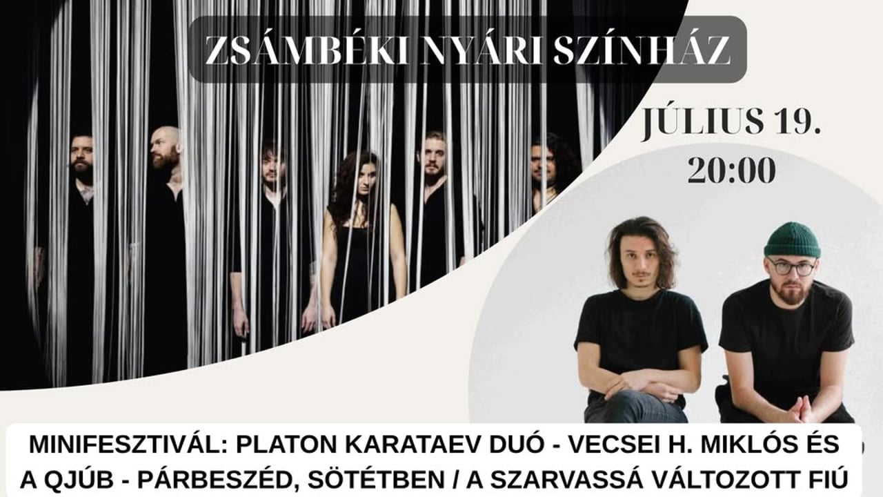 Minifesztivál: Platon Karataev Duó - Vecsei H. Miklós és a QJÚB - Párbeszéd, sötétben / A szarvassá 
