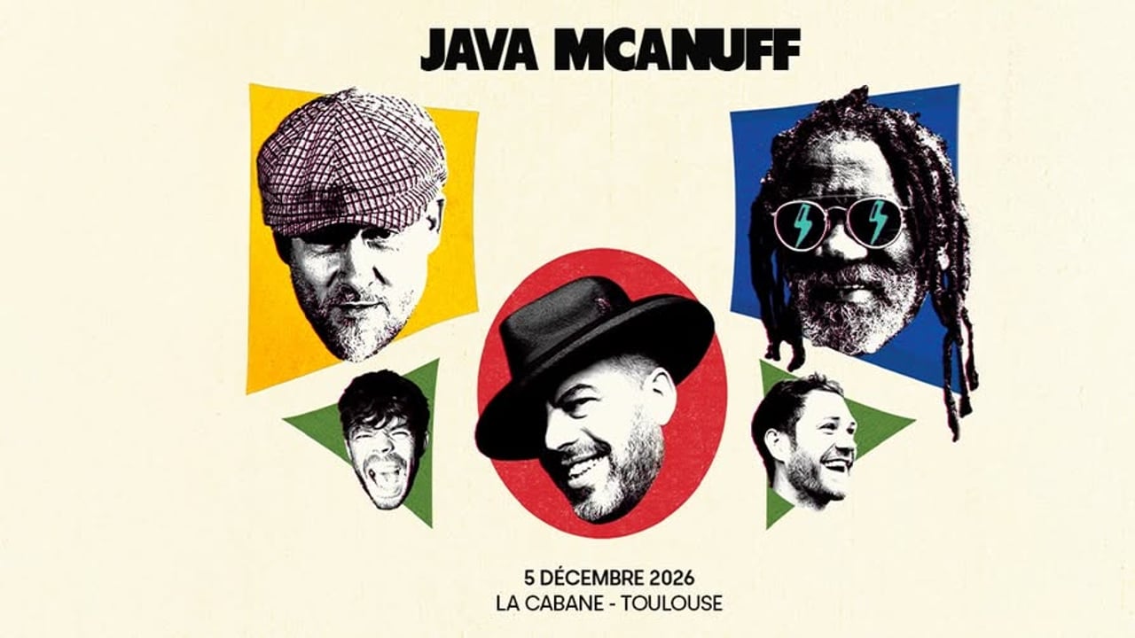 JAVA McANUFF // La Cabane [Toulouse]