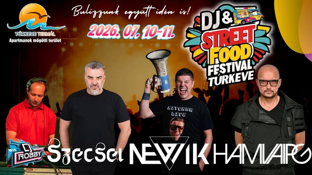 DJ & Street Food Festival Túrkeve 2026