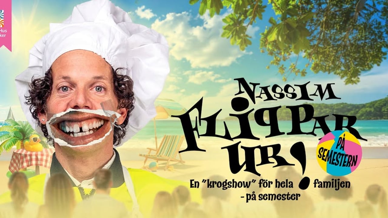 Nassim Flippar UR! på semestern 
