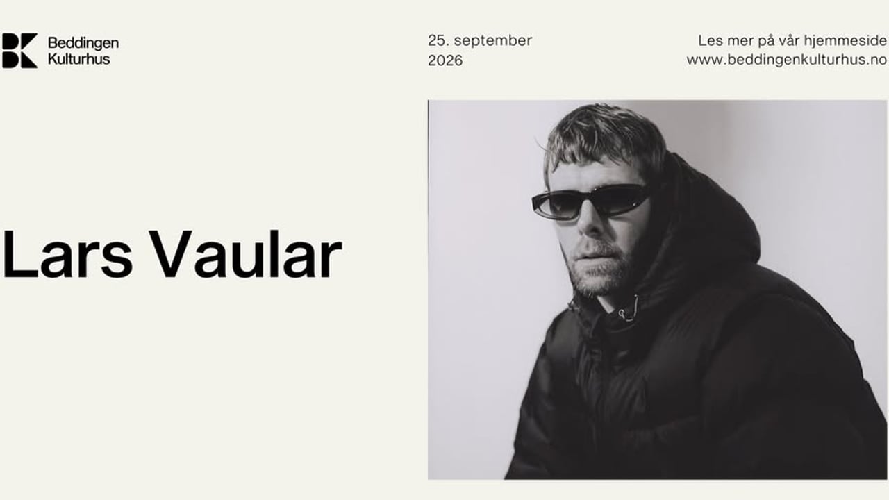 Lars Vaular//Beddingen Kulturhus (Fri alder, rusfritt)