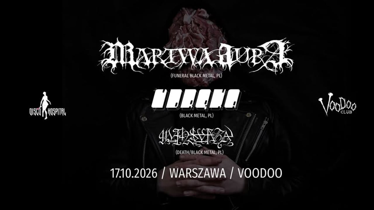 MARTWA AURA (PL) + UDRĘKA (PL) + MANSVARA (PL) | 17.10 | VOODOO | WARSZAWA 